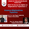 2025 Kurum İçi Eğitim ve Bilgilendirme Toplantıları (Erasmus Bilgilendirme Toplantısı)