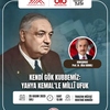 Kendi Gök Kubbemiz: Yahya Kemal’le Millî Ufuk