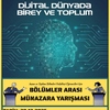 “Dijital Dünyada Birey ve Toplum” Temalı Münazara Yarışması Düzenleniyor